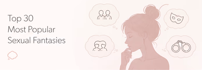 Research-based guide to the top 30 sexual fantasies in 2026